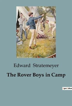 The Rover Boys in Camp - Stratemeyer, Edward