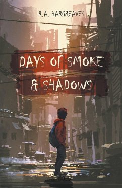 Days of Smoke and Shadow - Hargreaves, R. A.