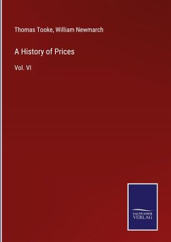 A History of Prices - Tooke, Thomas; Newmarch, William