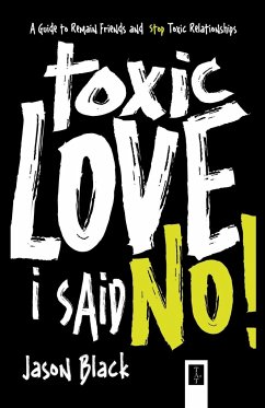 Toxic Love I Said No! - Black, Jason Toxic Love I Said No! - Black, Jason