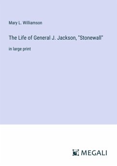 The Life of General J. Jackson, 