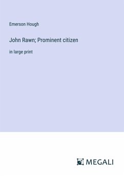 Cover John Rawn; Prominent citizen