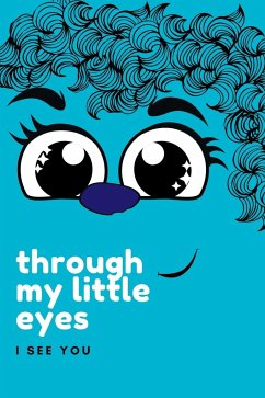 Through My Little Eyes - C, K D