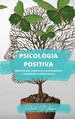 Psicologia positiva - Kaspar, Richard J.