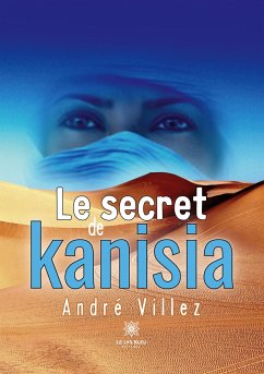 Le secret de Kanisia - André Villez