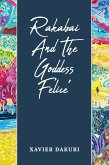 Rakabai And The Goddess Felice' (eBook, ePUB)