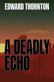 A Deadly Echo (eBook, ePUB)