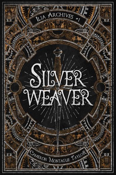Silverweaver: an Ilia Archives Novella (eBook, ePUB) Silverweaver: an Ilia Archives Novella (eBook, ePUB)