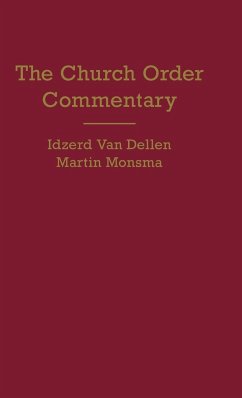 Church Order Commentary - Van Dellen, Idzerd; Monsma, Martin
