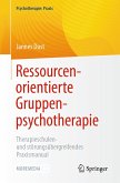 Ressourcenorientierte Gruppenpsychotherapie (eBook, PDF)
