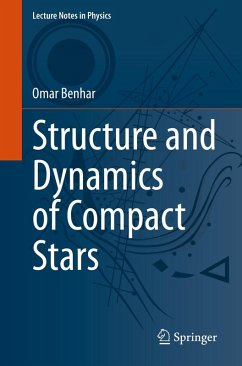 Structure and Dynamics of Compact Stars (eBook, PDF) - Benhar, Omar