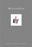 Musicians Guide to Evangelical Lutheran Worship (eBook, ePUB) Musicians Guide to Evangelical Lutheran Worship (eBook, ePUB)