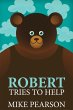 Robert Tries To Help (eBook, ePUB) - Bild 1