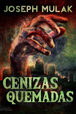 Cenizas Quemadas (eBook, ePUB) - Mulak, Joseph