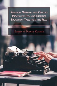 Research, Writing, and Creative Process in Open and Distance Education (eBook, ePUB) - Conrad, Dianne