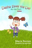 Dasha Saves the Day: at the Park (Dasha Flash® Book, #1) (eBook, ePUB)