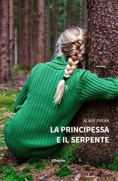 La principessa e il serpente (eBook, ePUB) - Preka, Almir