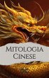 Mitologia Cinese (eBook, ePUB) - Bild 1