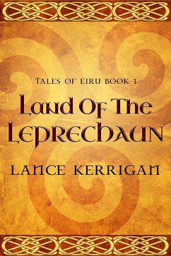 Land of the Leprechaun (eBook, ePUB) - Kerrigan, Lance