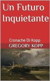 Un Futuro Inquietante (Cronache Di Kopp, #9) (eBook, ePUB)