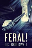 Feral! (eBook, ePUB)