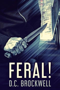 Feral! (eBook, ePUB) - Brockwell, D. C.