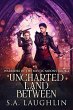 Uncharted Land Between (eBook, ePUB) - Bild 1