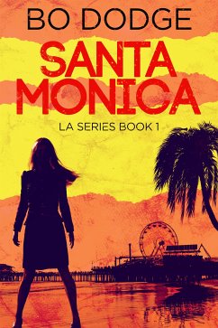 Santa Monica (eBook, ePUB) - Dodge, Bo
