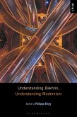 Understanding Bakhtin, Understanding Modernism (eBook, PDF)