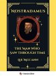 Nostradamus, The Man Who Saw Through... - Bild 1