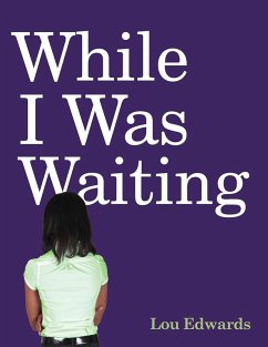 While I Was Waiting (eBook, ePUB) - Edwards, Lou