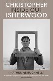 Christopher Isherwood Inside Out (eBook, ePUB)