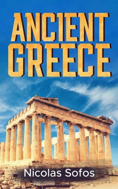 Ancient Greece (eBook, ePUB) - Sofos, Nicolas