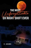 The Most Unforgettable ER Night Shift Ever (eBook, ePUB)