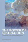 The Power of Distraction (eBook, PDF) The Power of Distraction (eBook, PDF)