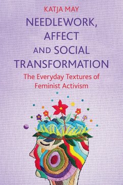 Needlework, Affect and Social Transformation (eBook, PDF) - May, Katja
