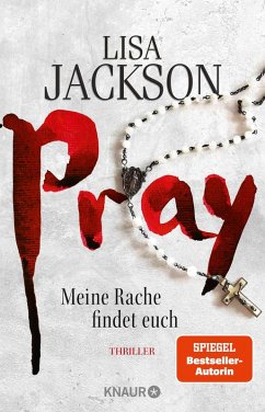 Pray - Meine Rache findet euch / Detective Bentz und Montoya Bd.9   (Mängelexemplar) - Jackson, Lisa