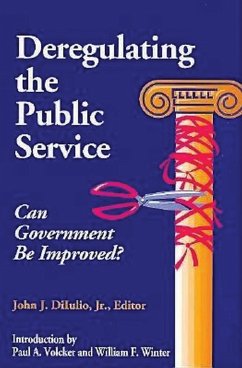 Deregulating the Public Service (eBook, ePUB) - Diiulio, John J.