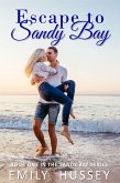 Escape to Sandy Bay (Sandy Bay Series, #1) (eBook, ePUB)