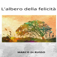 L'albero della felicità (MP3-Download) - Di Russo, Marco