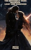 The Butterfly Wing Between Light and Darkness (eBook, ePUB)