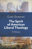 The Spirit of American Liberal Theology (eBook, ePUB)
