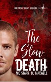 The Slow Death (Four Packs Trilogy, #1) (eBook, ePUB)