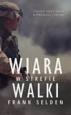 Wiara w strefie walki (eBook, ePUB)