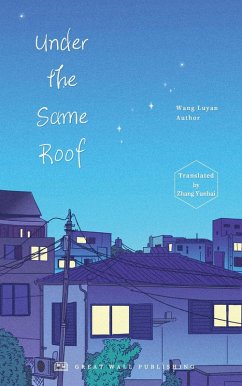 Under the Same Roof (eBook, ePUB) - Luyan, Wang