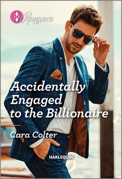 Accidentally Engaged to the Billionaire (eBook, ePUB) - Colter, Cara