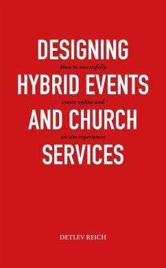 Design hybrid events and worship services (eBook, ePUB) - Reich, Detlev