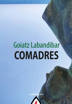 Comadres (eBook, ePUB) - Labandibar, Goiatz