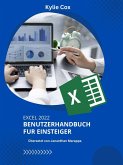 Excel 2022 Benutzerhandbuch fu r Einsteiger (eBook, ePUB)