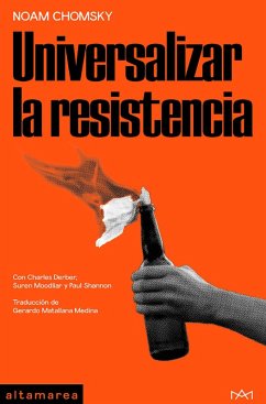 Universalizar la resistencia (eBook, ePUB) - Chomsky, Noam